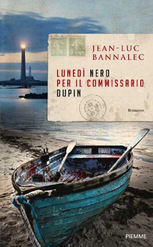 [Kommissar Dupin 02] • Lunedì Nero Per Il Commissario Dupin